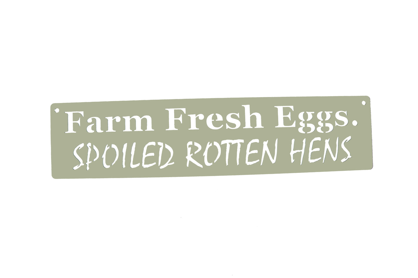 Farm Fresh Eggs Eggs Spoiled Rotten Hens metal hanging sign in cream powder coat