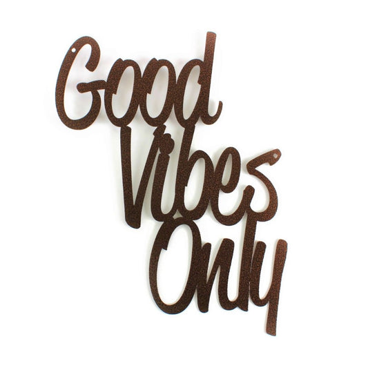 Good Vibes Only metal word sign in hammered copper powder coat finish