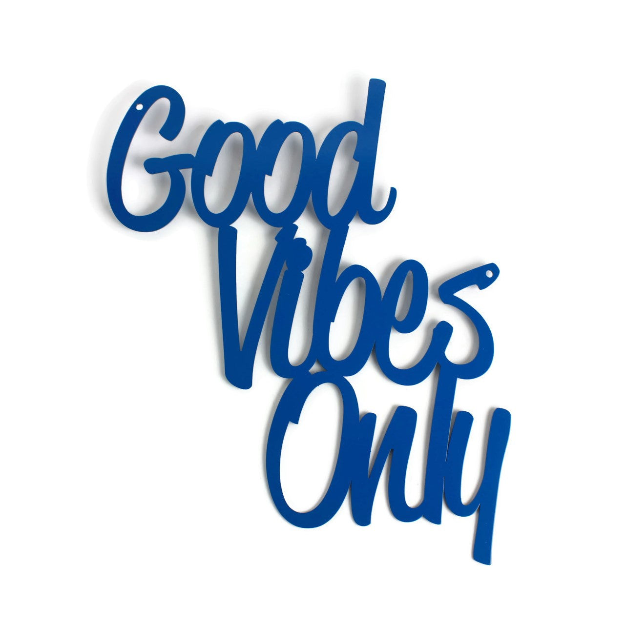 Good Vibes Only metal word sign in blue powder coat finish
