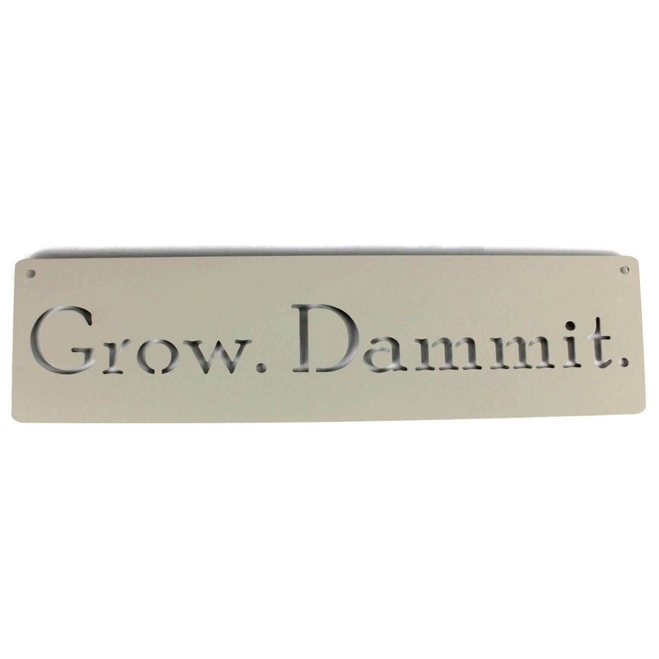 Grow. Dammit. Metal Garden Sign Hanger 18 to 36 Inches Wide