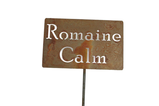 Romaine Calm rusty garden stake sign