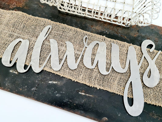 always metal script word sign in raw steel