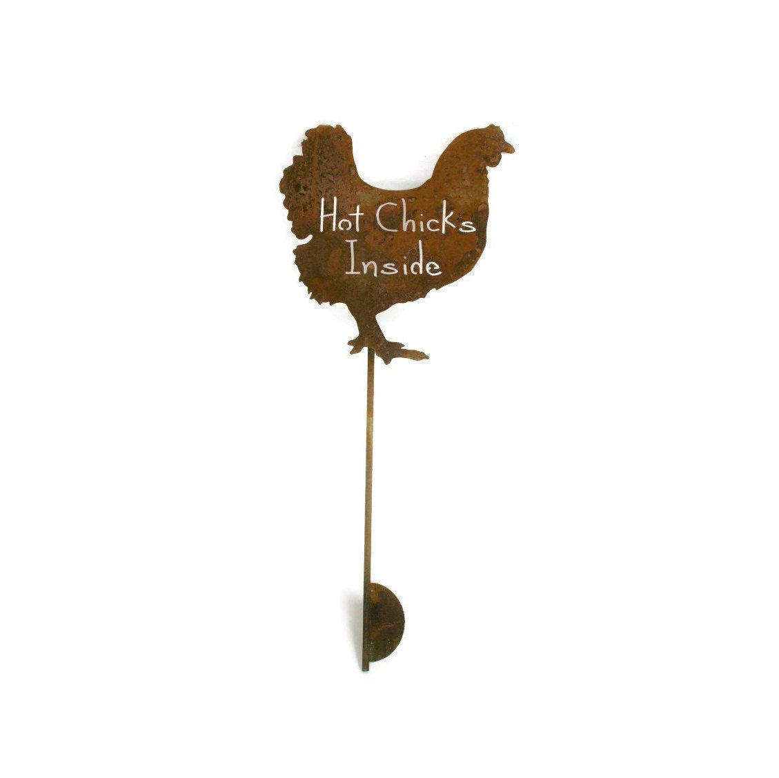 Hot Chicks Inside rusty metal garden stake