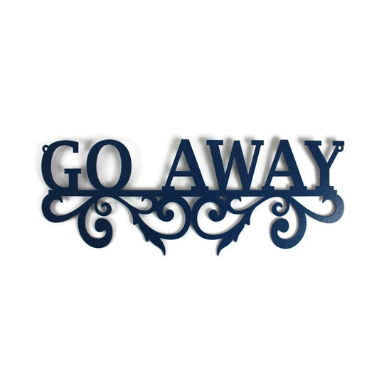 Hammered dark blue powder coat Go Away swirl metal wall sign