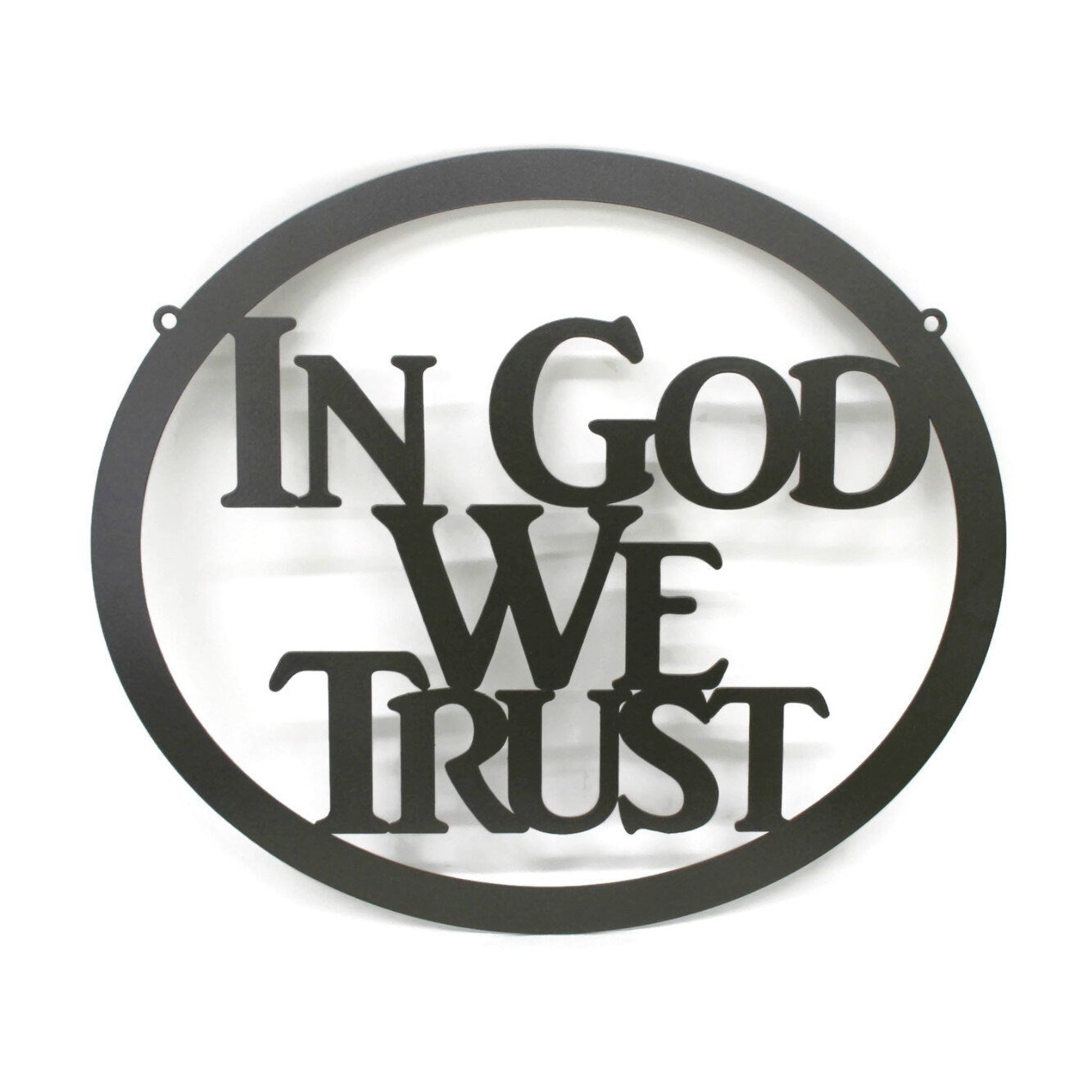 Black powder coat In God We Trust oval text metal wall sign