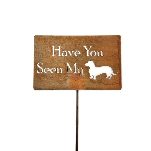 Have You Seen My Wiener Dog rusty garden stake sign
