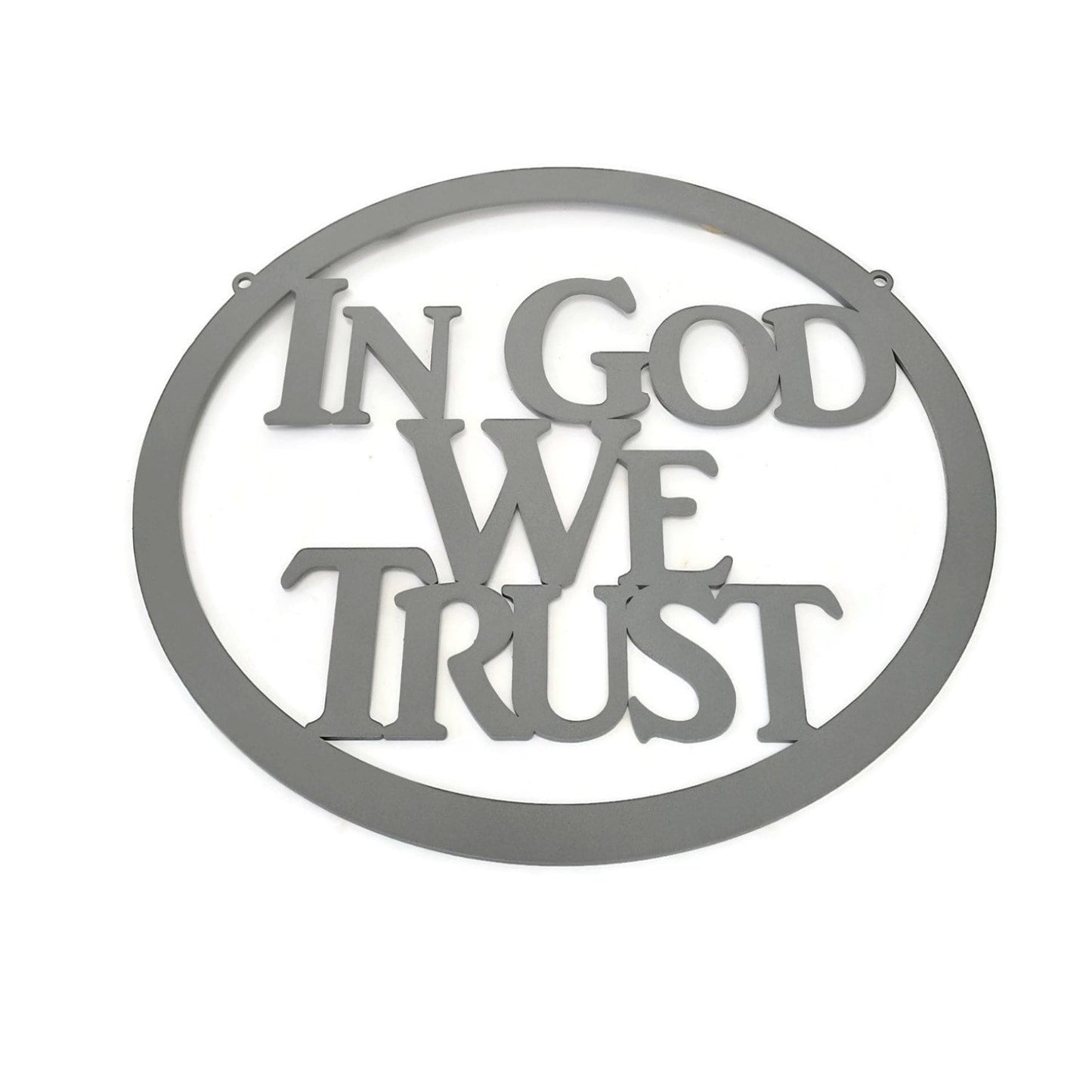 Gray powder coat In God We Trust oval text metal wall sign