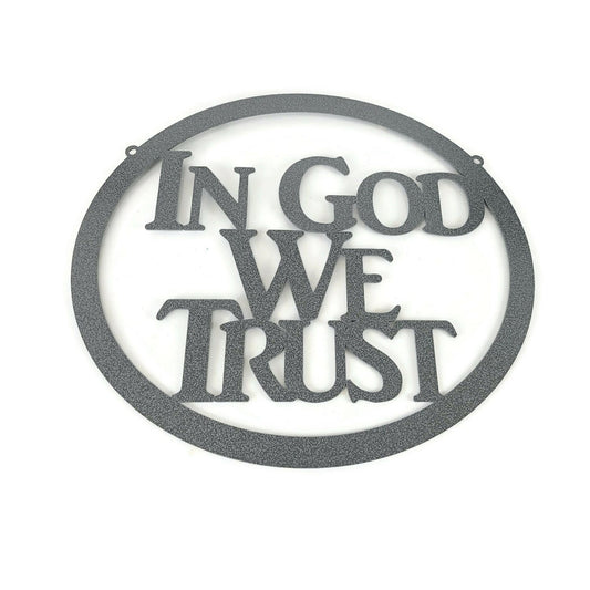 Hammered dark gray powder coat In God We Trust oval text metal wall sign