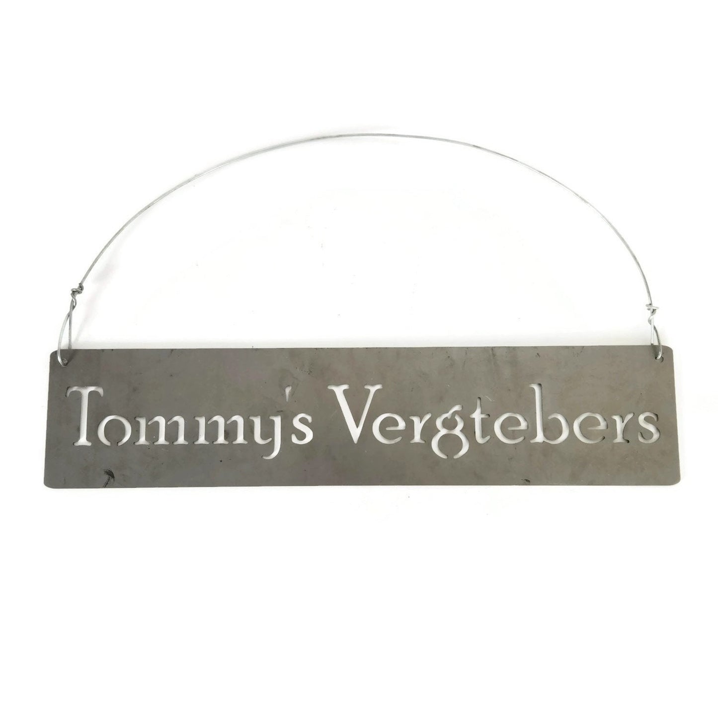 Custom hanging garden sign in raw steel with a wire hanger and Tommy's Vergteber for text