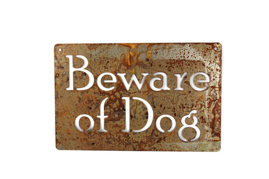 Beware of Dog sign in naturally rusted finish