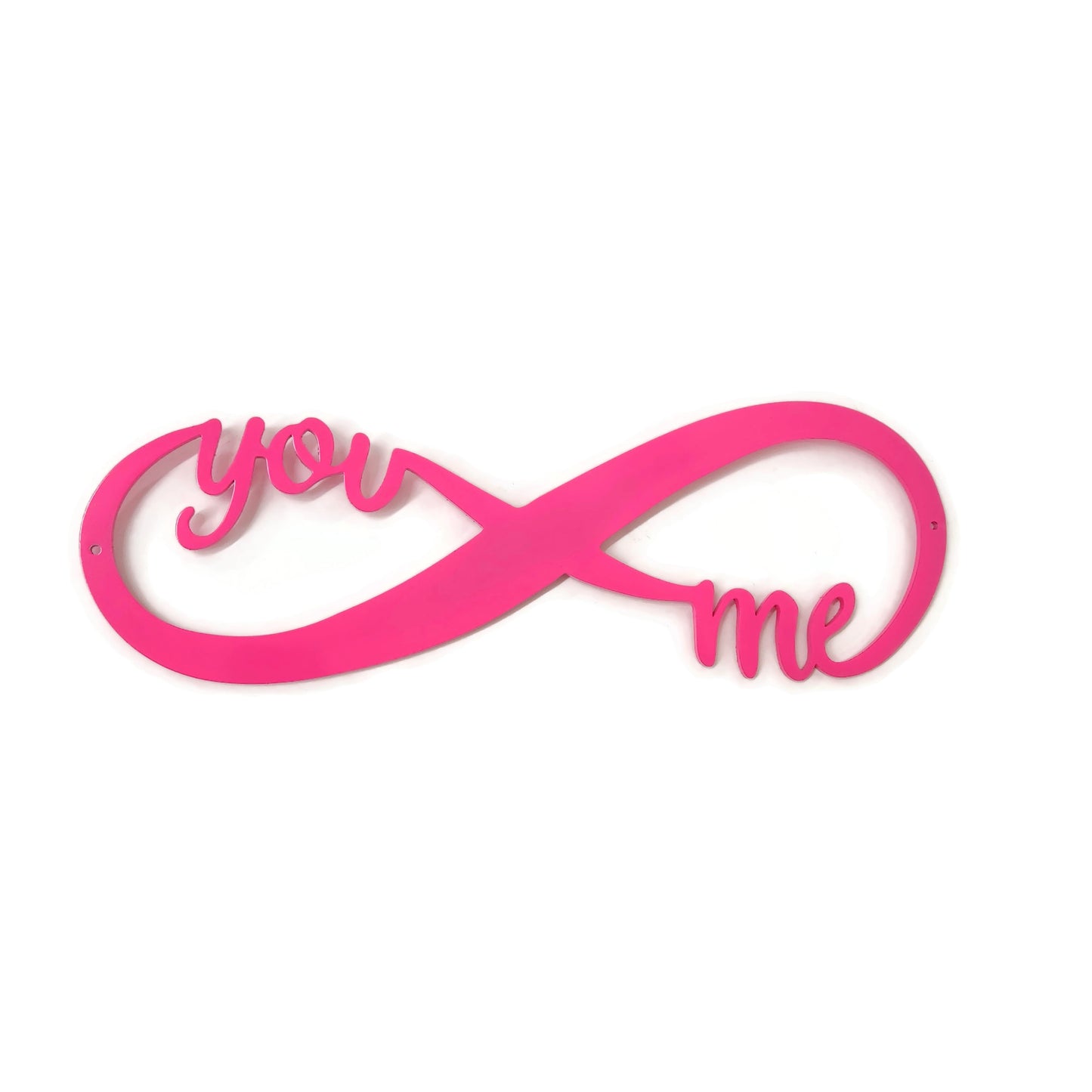 Neon pink powder coat infinity You Me text metal wall sign