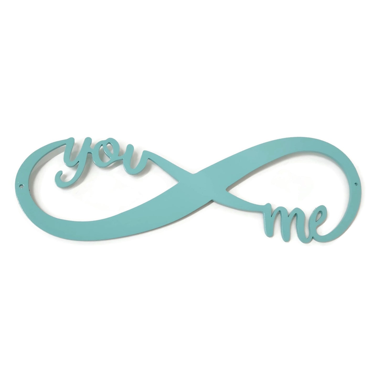 Light turquoise powder coat infinity You Me text metal wall sign