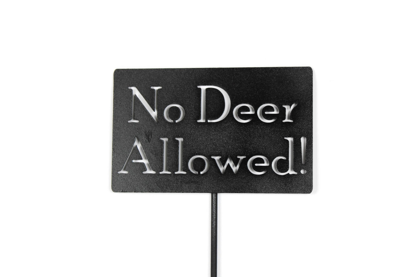 No Deer Allowed! Metal Yard Stake Sign 20 to 48 Inches Tall