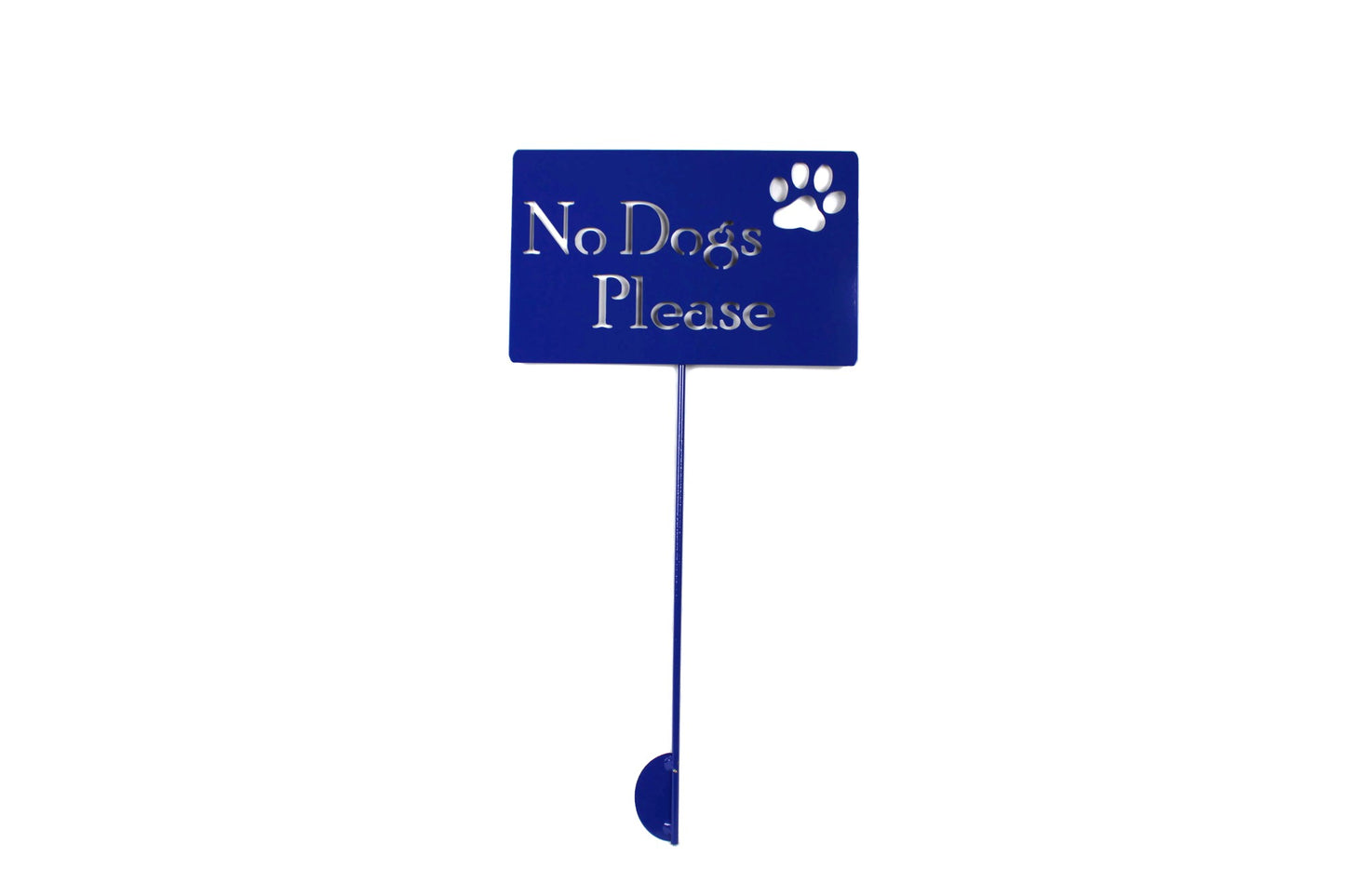 No Dogs Please Metal Yard Sign 20 to 48 Inches Tall