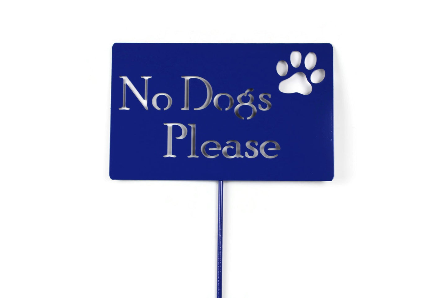 No Dogs Please Metal Yard Sign 20 to 48 Inches Tall