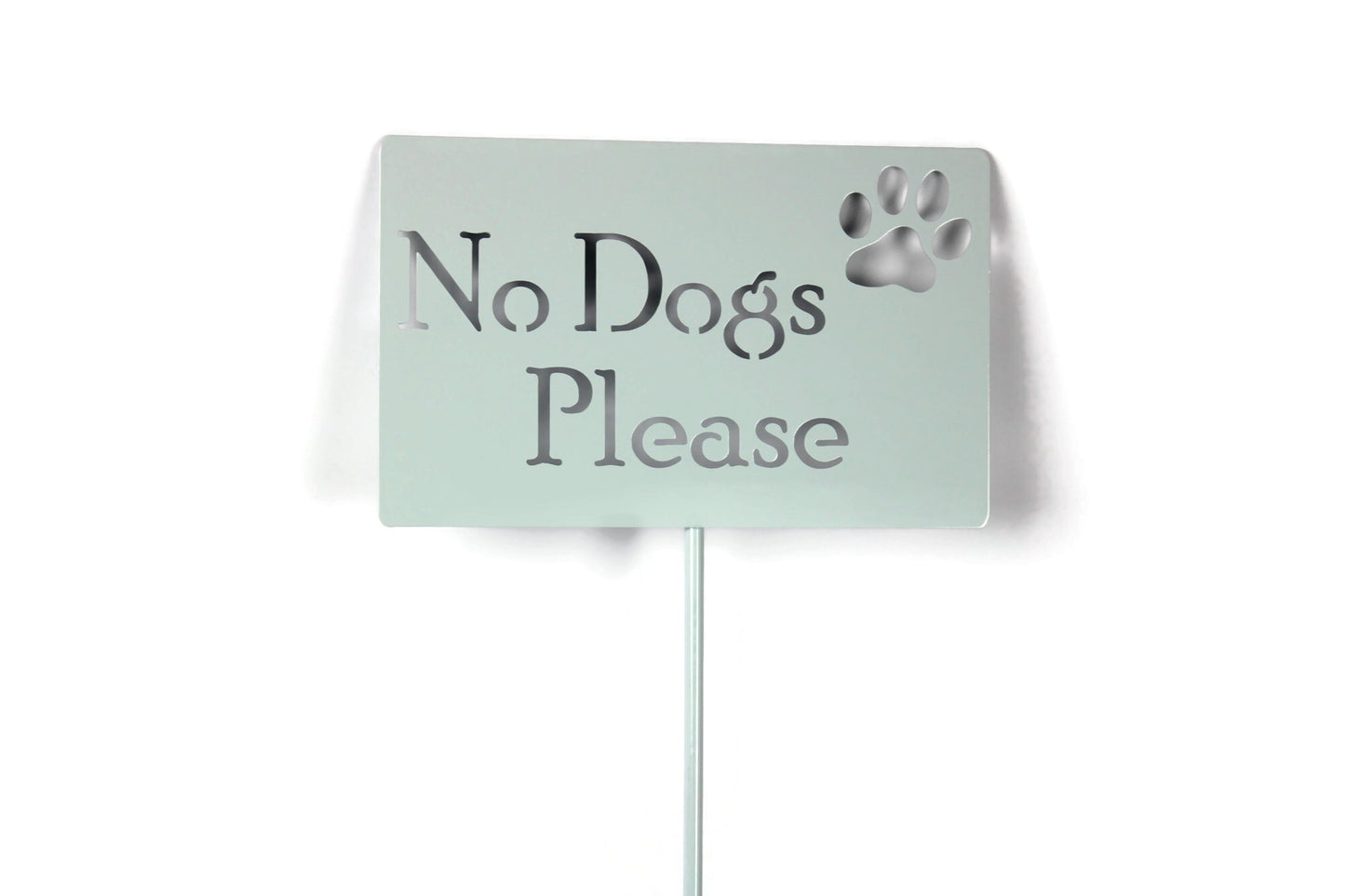 No Dogs Please Metal Yard Sign 20 to 48 Inches Tall