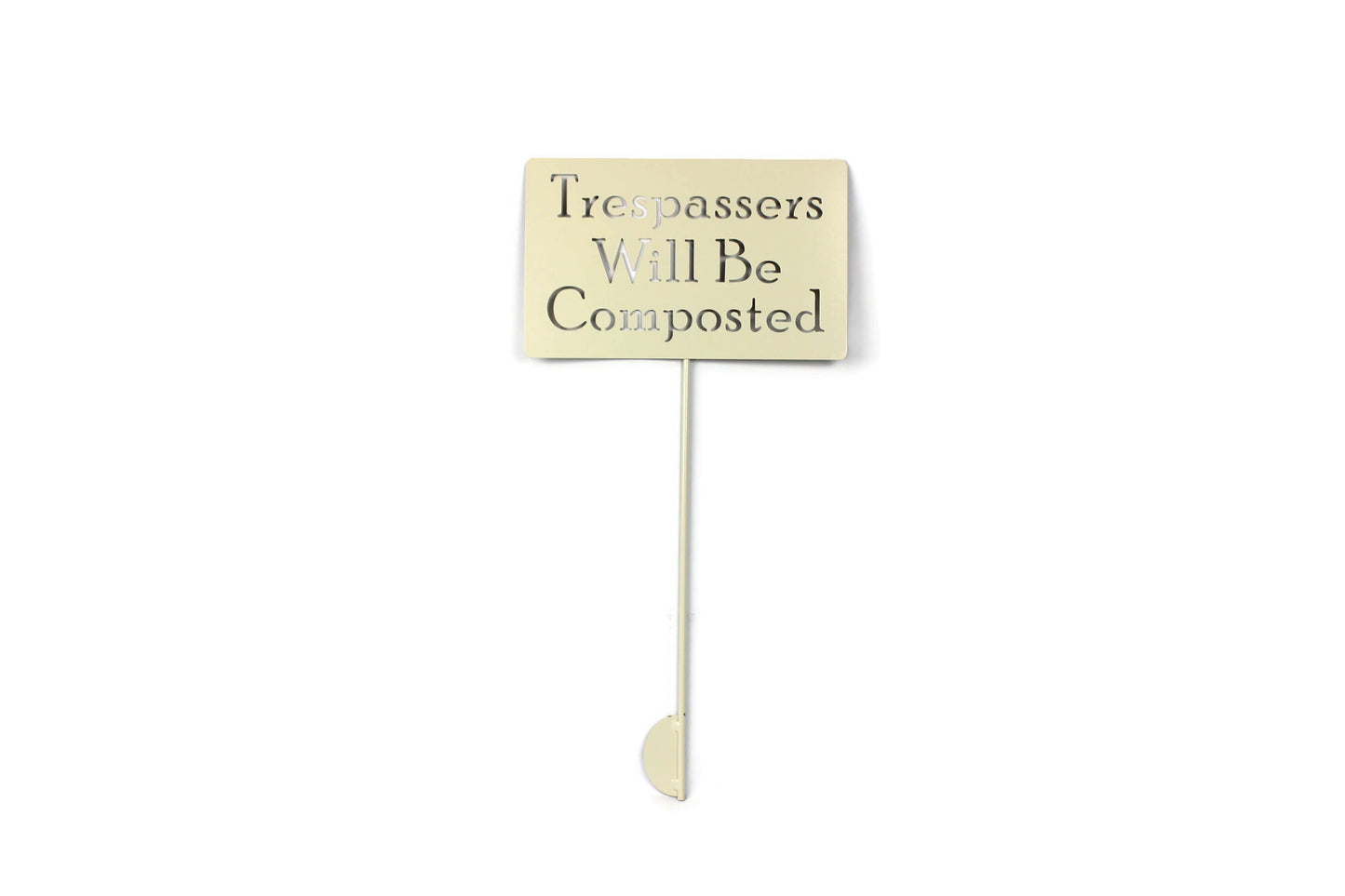 Trespassers will be composted cream powder coat garden stake sign