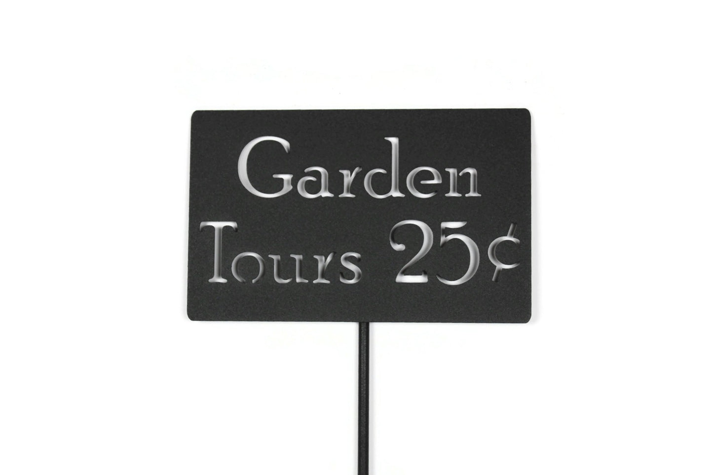 Garden Tours 25-cents Metal Yard Sign 20 to 48 Inches Tall