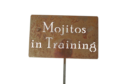 Mojitos In Training rusty garden stake sign