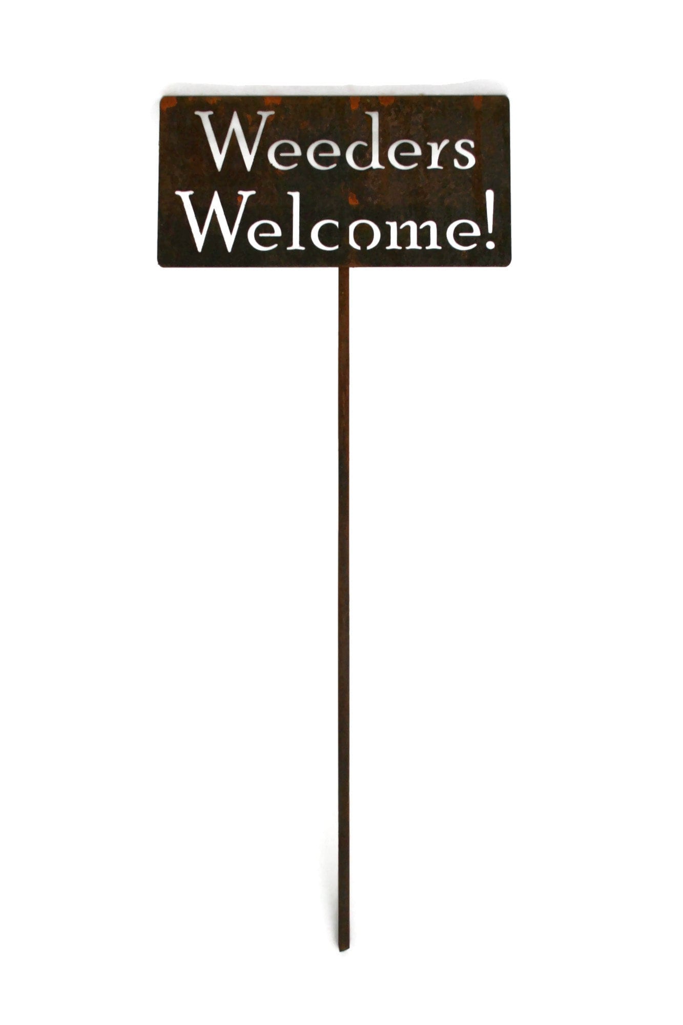 Weeders Welcome rusty garden stake sign
