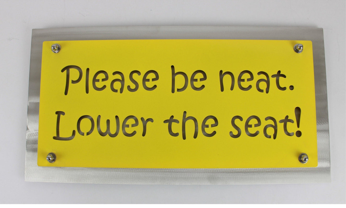 Please be neat. Lower the seat. Metal Bathroom Sign 10 x 20 Inches