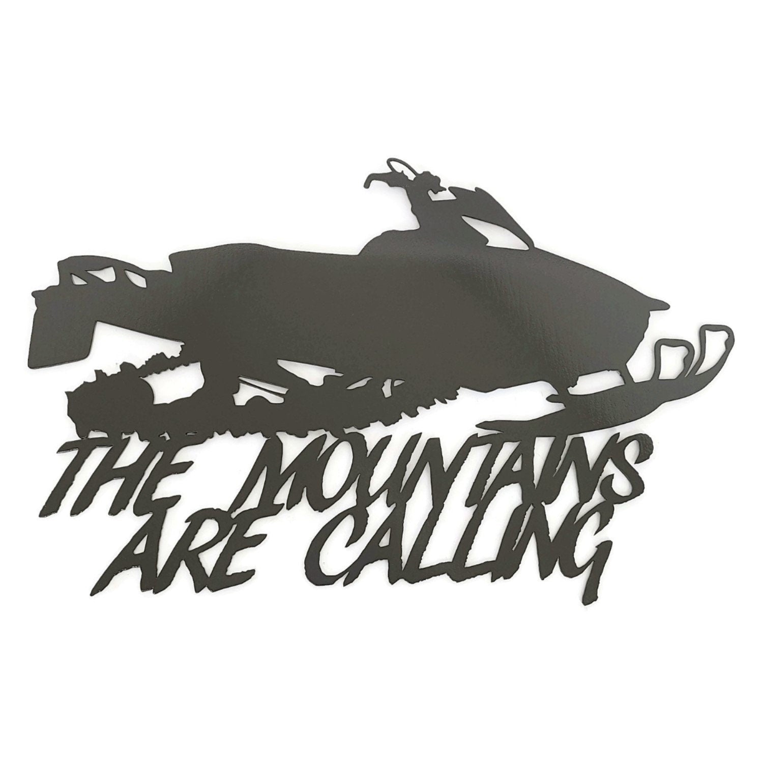 Bronze charcoal powder coat snowmobile The Mountains Are Calling metal wall sign