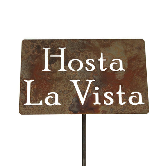 Hosta La Vista rusty garden stake sign
