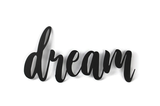 dream metal script word sign in black powder coat