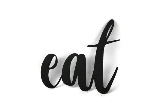 eat metal script word sign in black powder coat