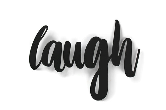 laugh metal script word sign in black powder coat