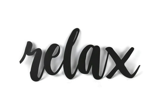 relax metal script word sign in black powder coat