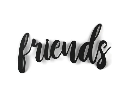 friends metal script word sign in black powder coat