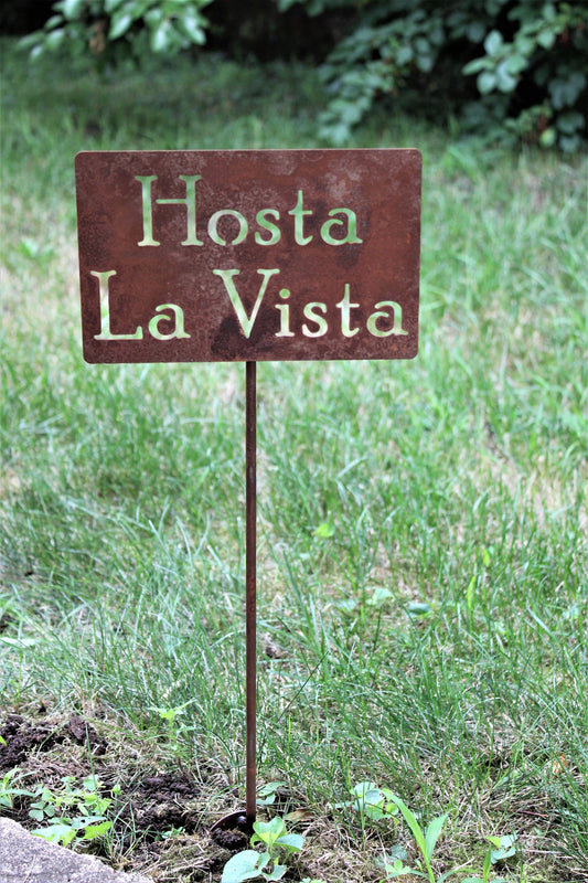 Hosta La Vista rusty garden stake sign