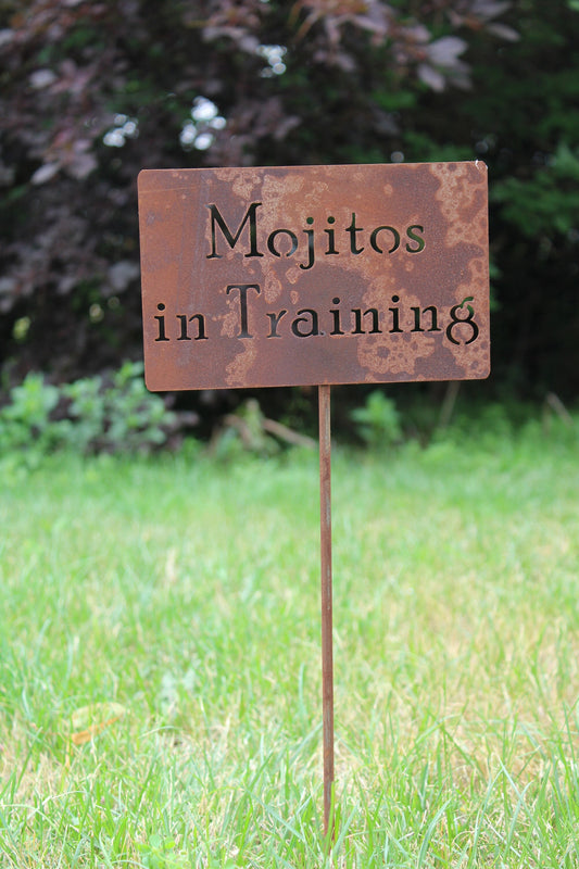 Mojitos In Training rusty garden stake sign