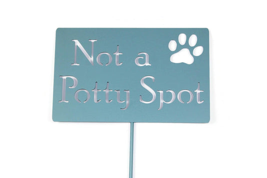 Not a Potty Spot light blue powder coat garden stake sign