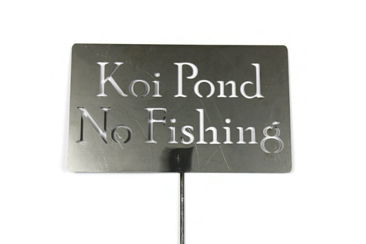 Koi Pond No Fishing Metal Marker Stake 20 to 48 Inches Tall