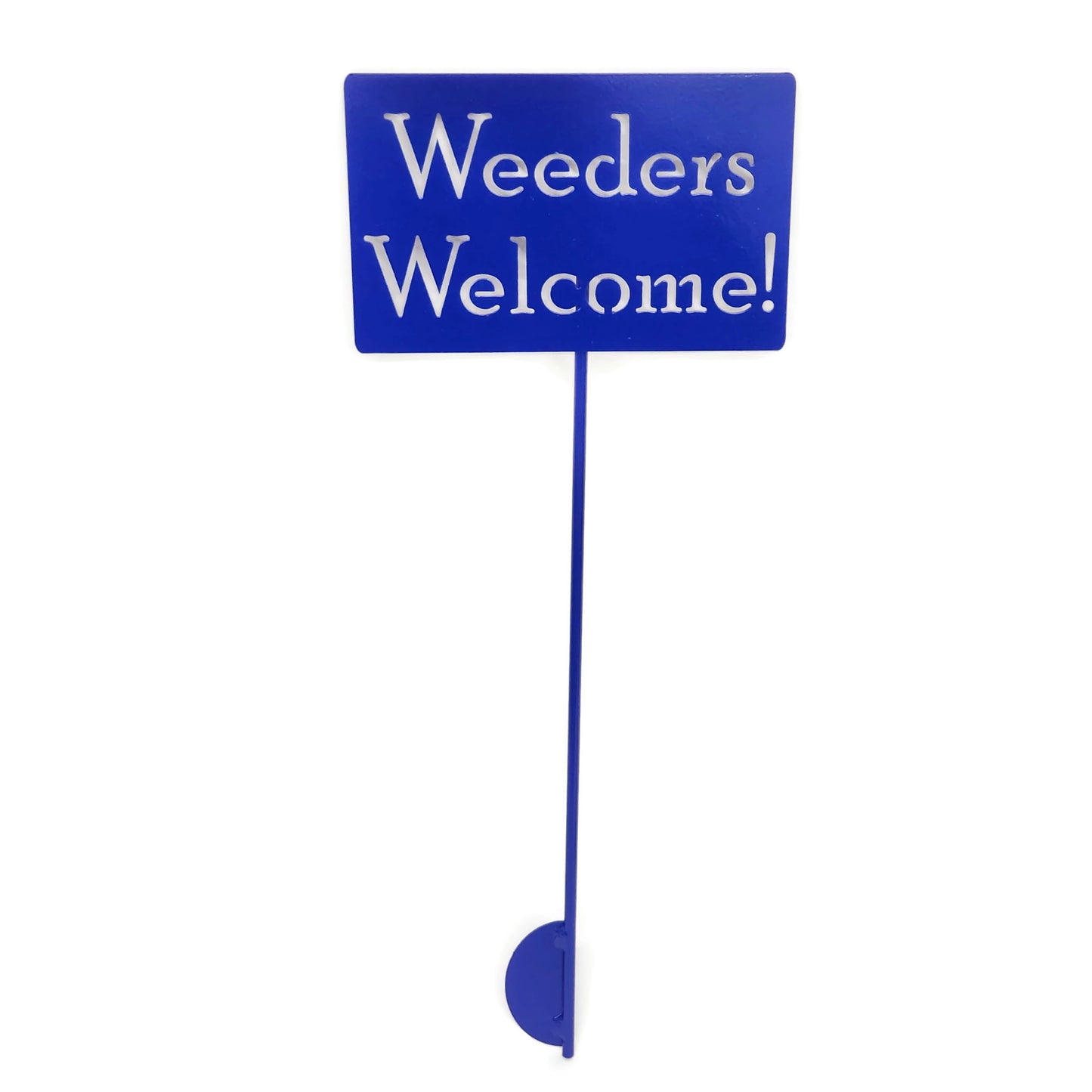 Weeders Welcome blue powder coat garden stake sign