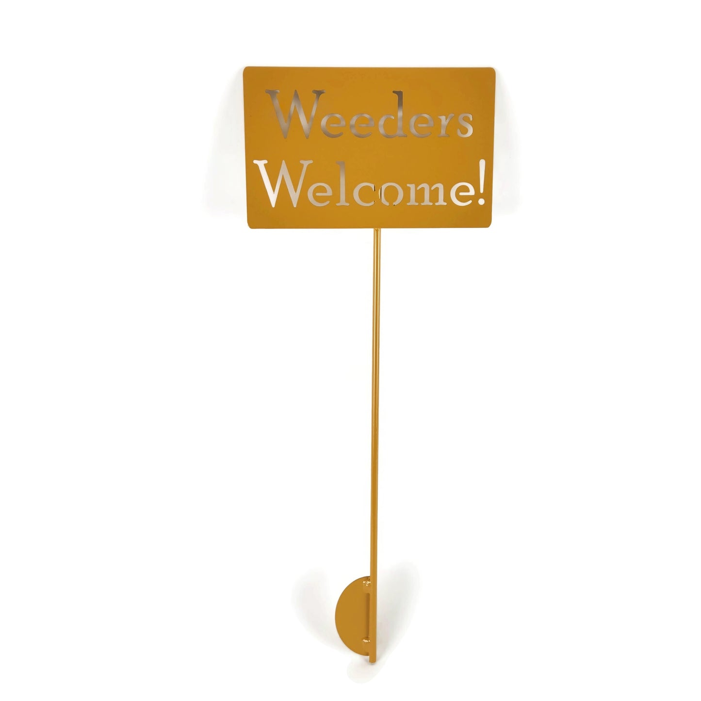 Weeders Welcome dark yellow powder coat garden stake sign