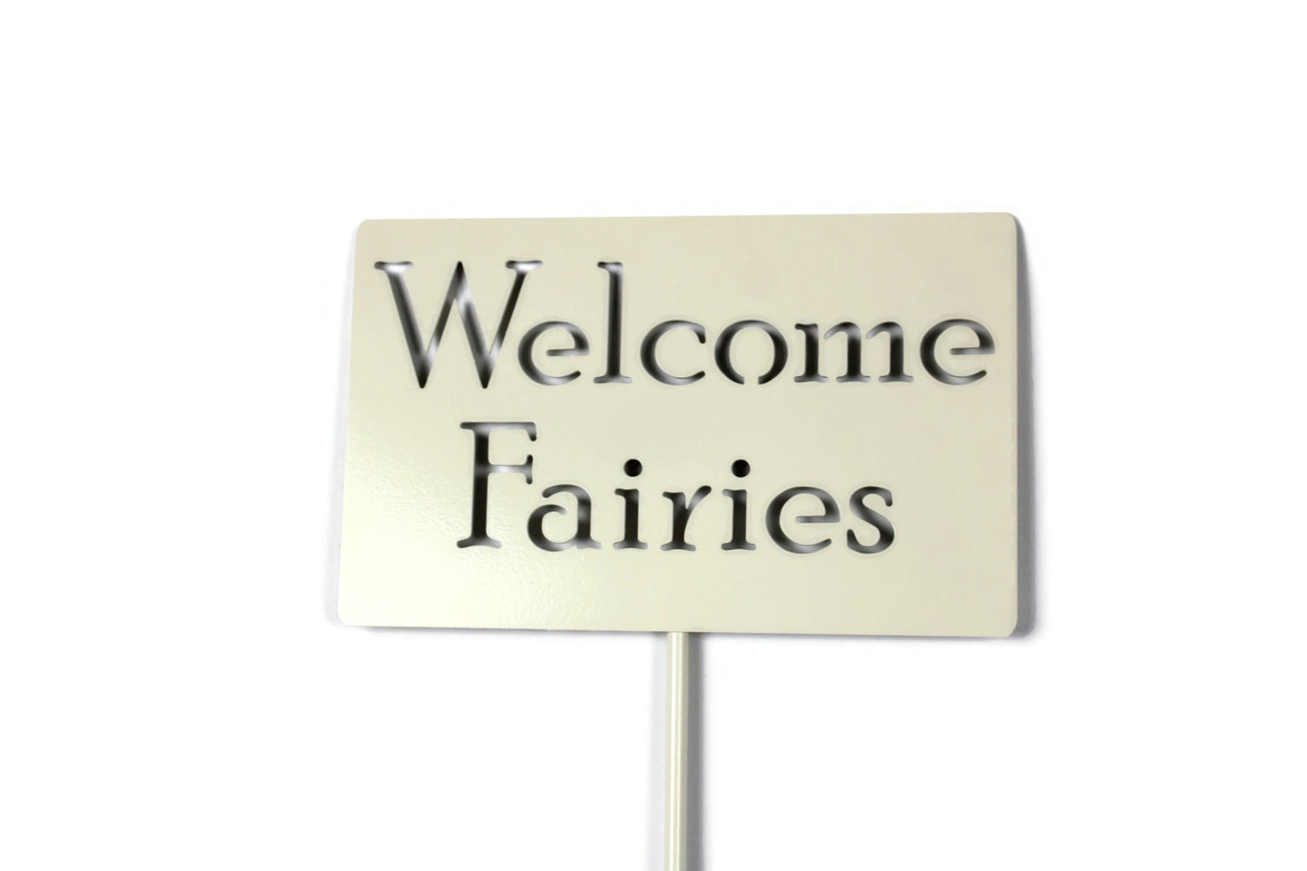 Welcome Fairies Metal Yard Sign 20 to 48 Inches Tall