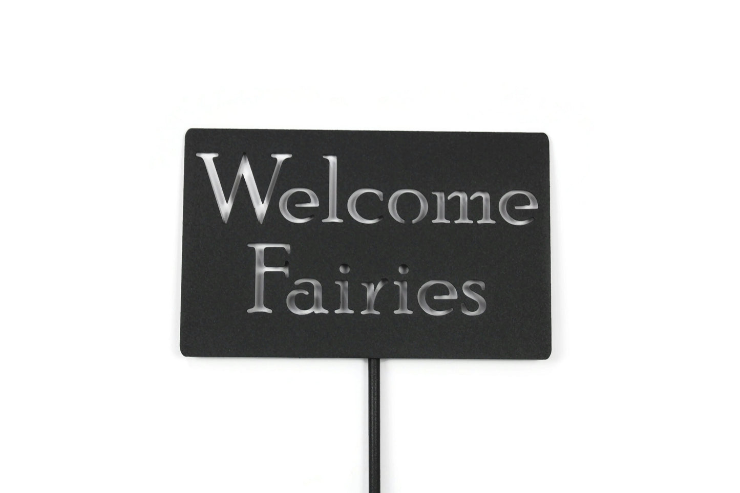 Welcome Fairies Metal Yard Sign 20 to 48 Inches Tall
